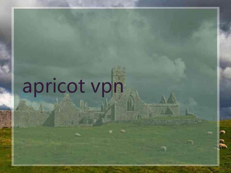 apricot vpn