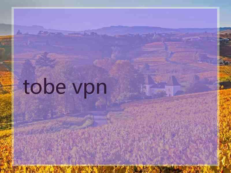 tobe vpn