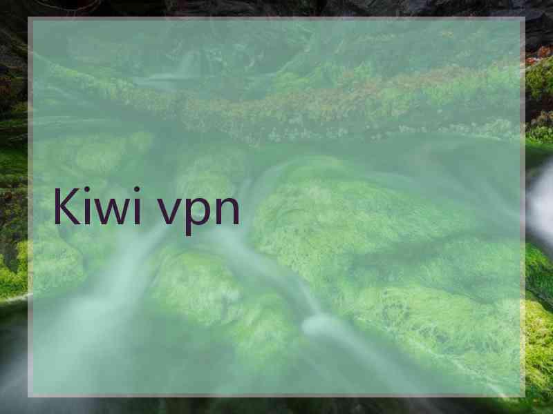 Kiwi vpn