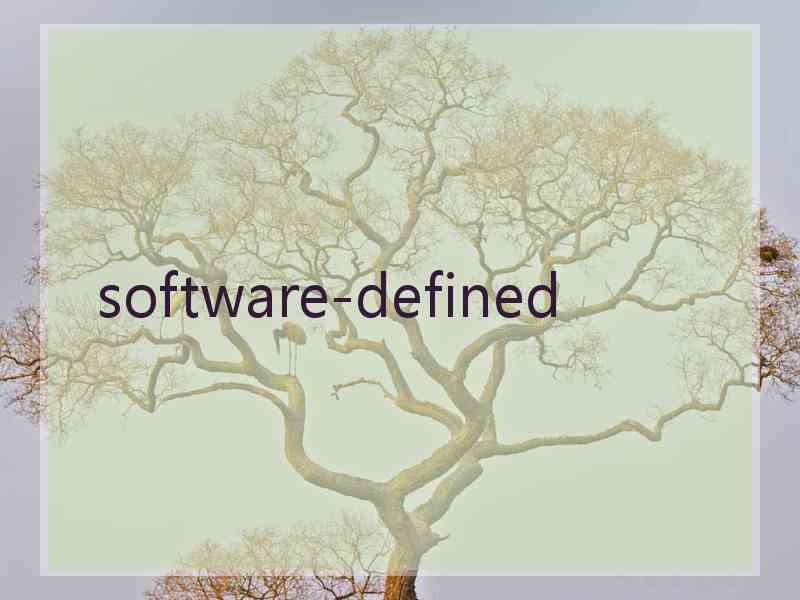  software-defined