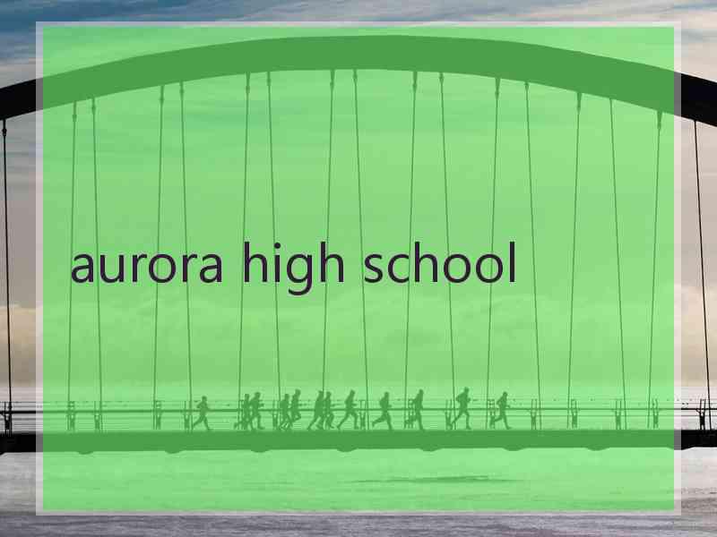 aurora high school