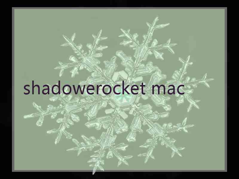 shadowerocket mac